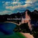 Jazz Collections for Reading - Mood for Working from Home - Piano Jazz Solo