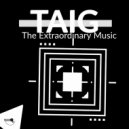 Taig - The Extraordinary Music