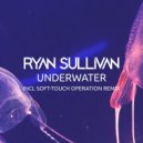 Ryan Sullivan - Underwater