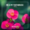 Me & My Toothbrush - Tasty