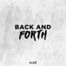 KIZE - Back & Forth