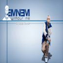 Eminem - Without Me