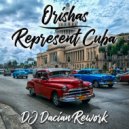 Orishas - Represent Cuba (DJ Dacian Remix)