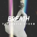 Psychotic Storm - Breath