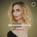 A-Mase, Sharliz - This Summer I'm Alone