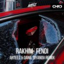Rakhim - Fendi (Arteez & Danil Siyanov Radio Edit)