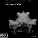 Carlo Trapone & Un Tal Tony - El Vacilón (Percusion Mix)