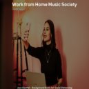 Work from Home Music Society - Sunny Background for Quarantine