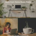 Work from Home Music Retro - Dream-Like Backdrop for Working from Home