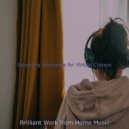 Brilliant Work from Home Music - Ambience for Working from Home