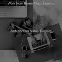 Work from Home Music Lounge - Smooth Jazz Guitar - Ambiance for Staying at Home