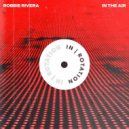 Robbie Rivera - In The Air