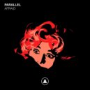 Parallel - Afraid