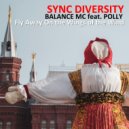 Sync Diversity, Balance MC, Polly - Fly Away On the Wings of the Wind