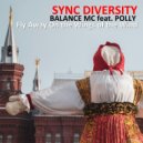 Sync Diversity, Balance MC, Polly - Fly Away On the Wings of the Wind (Radio Extended Mix)