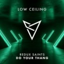 Redux Saints - Do Your Thang