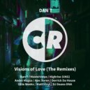 Dan T - Visions of Love (Highrise (UKG) Remix)