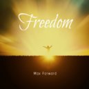Max Forwod - Freedom