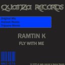 Ramtin K - Fly With Me