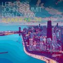 Lee Foss & John Summit Ft. Hayley May - Summertime Chi