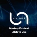 Mystery Kris feat. Alateya - U-Night Show #157