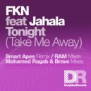 FKN & Jahala & Mohamed Ragab - Tonight (Mohamed Ragab and Brave Vocal Mix)