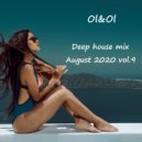 Ol&Ol - Deep house mix August 2020 vol.9