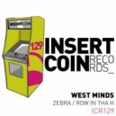 West Minds - Row In Tha H