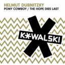 Helmut Dubnitzky - The Hope Dies Last