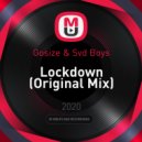 Gosize & Svd Boys - Lockdown