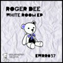 Roger Dee - White Room