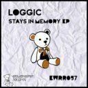 Loggic - Stays In Memory