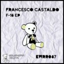 Francesco Castaldo - F-a18 (Original mix)