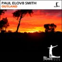 Paul ELOV8 Smith - Outland