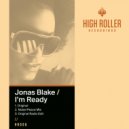 Jonas Blake - I'm Ready