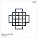 Oscar Sanchez - Toxische (Vares Remix)