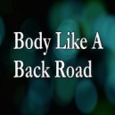 Sam Hunt - Body Like A Back Road