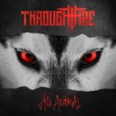 Through Fire - Listen To Your Heart