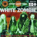 White Zombie - More Human Than Human