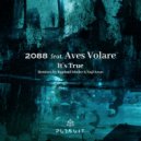 Aves Volare, 2088 - It's True