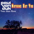 Paul Van Dyk - Nothing But You