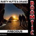 Rusty Nuttz & Drago - Precious