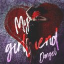 Dangel - My girlfriend