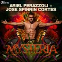 Ariel Perazzoli & Jose Spinnin Cortes - Mysteria