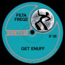 Filta Freqz - Get Enuff