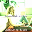 Light Dinner Music - Cool Learning to Cook