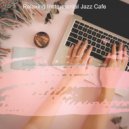 Relaxing Instrumental Jazz Cafe - Beautiful WFH