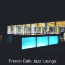 French Cafe Jazz Lounge - Refined Backdrops for Studying at Home