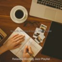 Relaxing Morning Jazz Playlist - Fantastic Ambiance for Cooking at Home ()