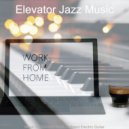 Elevator Jazz Music - Elegant Smooth Jazz Guitar - Vibe for WFH